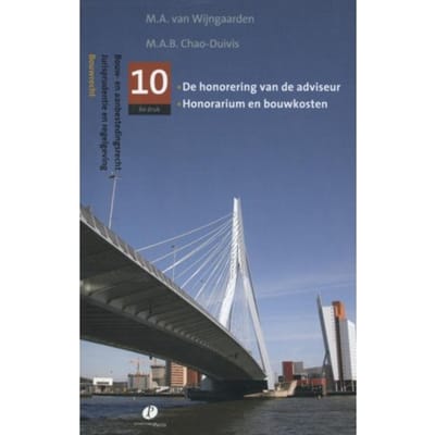 De Honorering Van De Adviseur, Honorarium En Bouwkosten - Bouw- En - M.A. van Wijngaarden