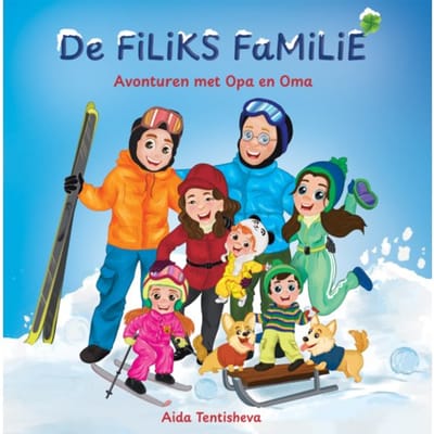 Avonturen Met Opa En Oma - De Filiks Familie - Aida Tentisheva