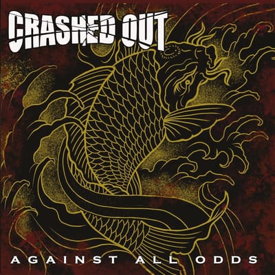 Crashed Out - Against All Odds (CD)