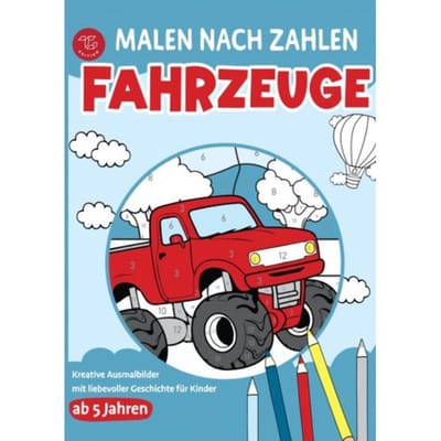 Malen Nach Zahlen Für Kinder - Fahrzeuge - Nora Fichtland