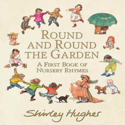 Rond en Rond de Tuin Een Eerste Boek met Kinderliedjes door Shirley Hughes Hardcover Boek 9781406390315