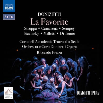 Annalisa Stroppa, Caterina Di Tonno, Edoardo Milletti - Donizetti: La Favorite (3 CD)