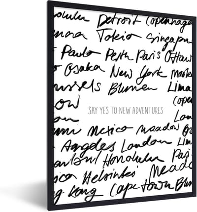 Fotolijst incl. Poster - Spreuken - Quotes - Say yes to new adventures - 30x40 cm - Posterlijst