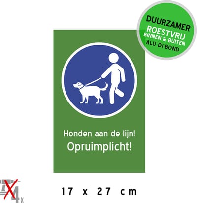 Pictogram/ bord Dibond | "Honden aan de lijn! Opruimplicht!" | 17 x 27 cm | Hondenpoep | Park | Wandelen met de hond | Kakje in een zakje | Recreatie | Groen | Aangelijnd | Duurzaam | Roestvrij | 1 stuk