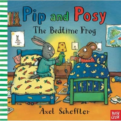 Pip And Posy: The Bedtime Frog - Pip And Posy - Camilla (Editorial Director) Rei