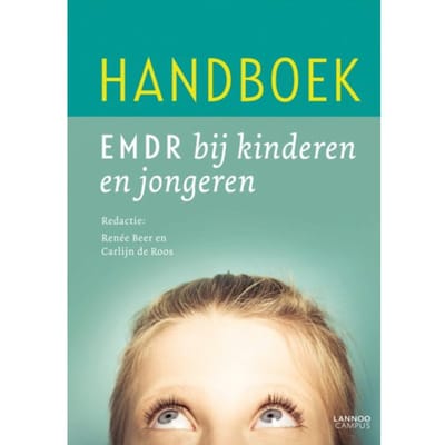 Handboek Emdr Kinderen & Jongeren - Nieuwe Editie - Renée Beer