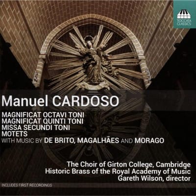 The Choir Of Girton College Cambridge, Historic Brass Of The Royal Academy Of Music, Gareth Wilson - Missa Secundi Toni And Other Works (CD)
