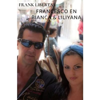 Francesco En Bianca & Liliyana Gadyka - Frank Libertas