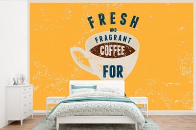 Behang - Fotobehang Fresh and fragrant coffee for you - Spreuken - Koffie - Vintage - Quotes - Breedte 600 cm x hoogte 400 cm