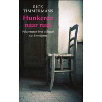 Hunkeren Naar Rust - Rick Timmermans