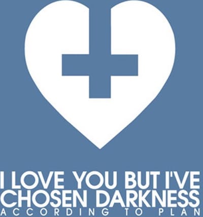 I Love You But I've Chosen Darkness - According To Plan (5" CD Single)