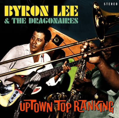Byron Lee & The Dragonaires - Uptown Top Ranking (20 Club Classics) (2 LP)