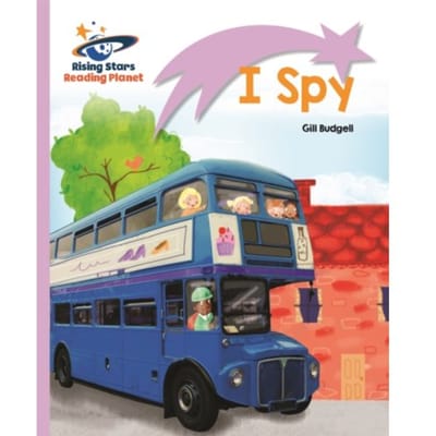 Reading Planet - I Spy - Lilac: Lift-Off - Rising Stars Reading Planet - Gill Budgell