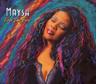 Feel The Fire - Maysa