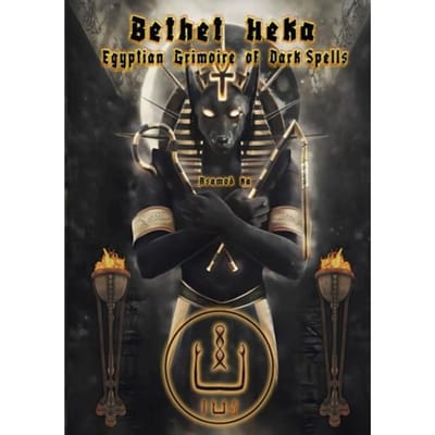 Bethet Heka- Egyptian Grimoire Of Dark Spells - Asamod Ka