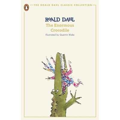 The Enormous Crocodile - The Roald Dahl Classic Collection - Roald Dahl