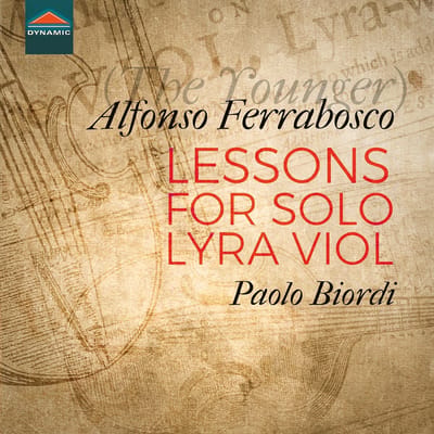 Paolo Biordi - Ferrabosco II: Lessons For Solo Lyra Viol (CD)
