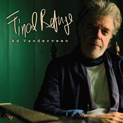 Ad Vanderveen - Final Refuge (CD)