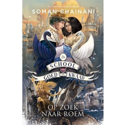Op Zoek Naar Roem - De School Van Goed En Kwaad - Soman Chainani