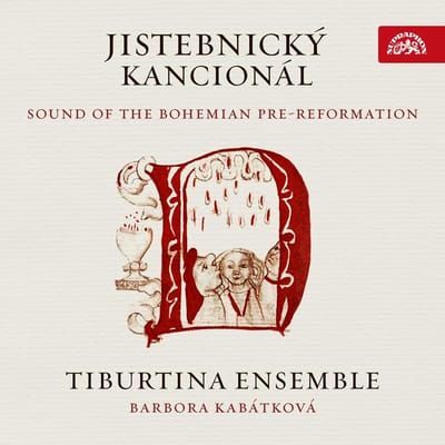 Tiburtina Ensemble - Jistebnický kancionál: Sound Of The Bohemian Pre-Reformation (CD)