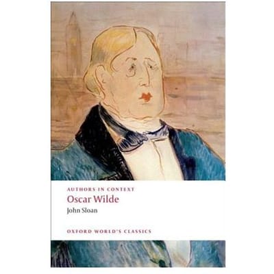 Authors In Context: Oscar Wilde - John Sloan