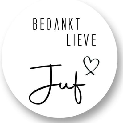 10x Bedankt lieve Juf - afscheid - School - bedankt juf - Sluitstickers - Kinderfeest Traktatie - Uitdelen - Uitdeeltraktatie - Wensetiket - Rond - 40mm - Glossy sticker