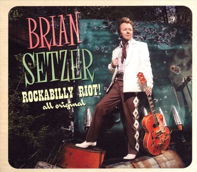 Rockabilly Riot! All Original - Brian Setzer