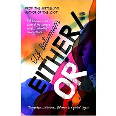 Either/Or - Batuman, Elif