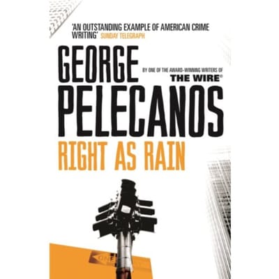Right As Rain - George Pelecanos