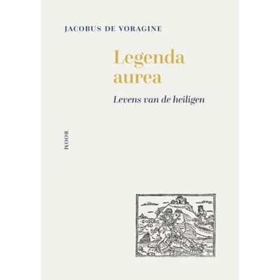 Legenda Aurea - Jacobus de Voragine