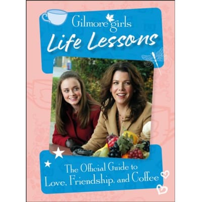 Gilmore Girls Life Lessons - Sage Study Skills Series - Laurie Ulster