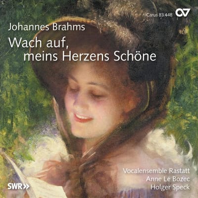 Anne Le Bozec, Holger Speck, Vocalensemble Rastatt - Brahms: Wach Auf, Meins Herzens Schöne (CD)