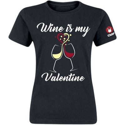 Alkohol & Party - Fun T-shirt - Wine Is My Valentine - S tot XXL - voor Vrouwen - zwart