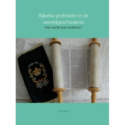 Bijbelse Profetieen In De Wereldgeschiedenis - J. Kreukniet