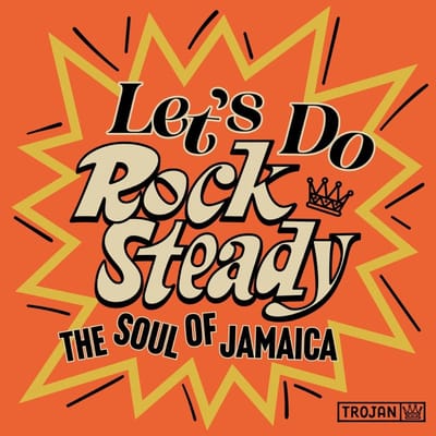 Various Artists - Let's Do Rock Steady: The Soul Of Jamaica (2 LP)