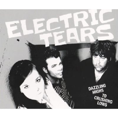 Dazzling Highs To Crushing Lows - Electric Tears