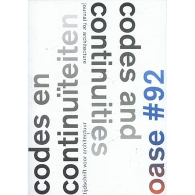 Oase / 92 Code En Continuiteit; Codes And Continuities - Vittorio Magnago Lampugnani
