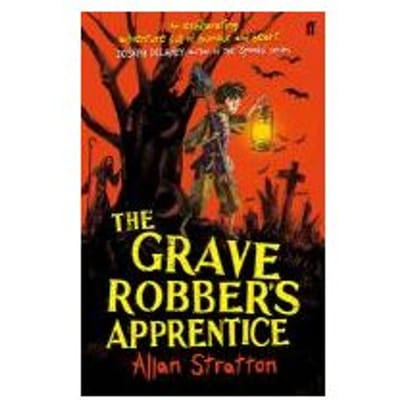 The Grave Robber's Apprentice - Allan Stratton