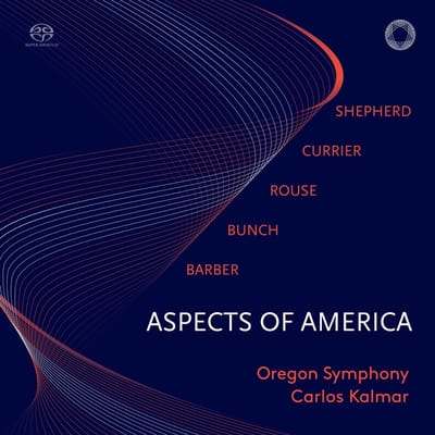 Oregon Symphony, Carlos Kalmar - Aspects Of America (SACD)