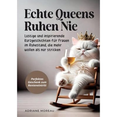 Echte Queens Ruhen Nie - Susanne Thiel