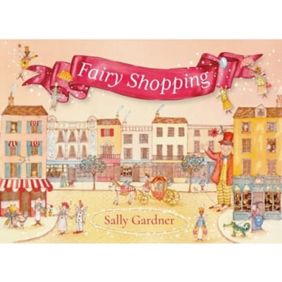 Fairy Shopping - Sally Gardner