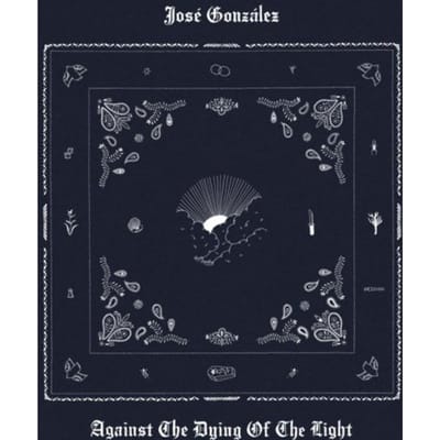José Gonzalez - Against The Dying Of The Night (CD)