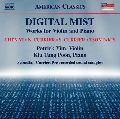 Patrick Yim, Kiu Tung Poon, Sebastian Currier - Digital Mist: Works For Violin And Piano (CD)