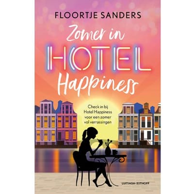 Zomer In Hotel Happiness - Hotel Happiness - Floortje Sanders