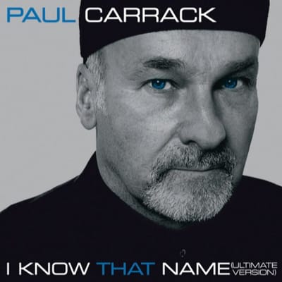 Paul Carrack - I Know That Name (CD) (Ultimate Version)