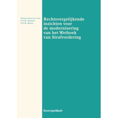 Rechtsvergelijkende Inzichten Voor De Modernisering Van Het Wetboek Van Strafvordering