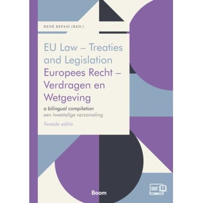 Eu Law - Treaties And Legislation / Europees Recht - Verdragen En Wetgeving - Boom Jurisprudentie En - R. Repasi