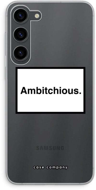 Case Company® - Hoesje geschikt voor Samsung Galaxy S23 Plus hoesje - Ambitchious - Soft Cover Telefoonhoesje - Bescherming aan alle Kanten en Schermrand