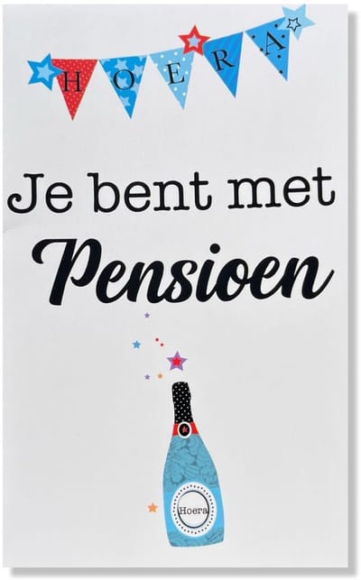 Je bent met Pensioen Wenskaart - 12x17cm - Gevouwen kaart inclusief envelop - Pensioen / Stoppen met werken