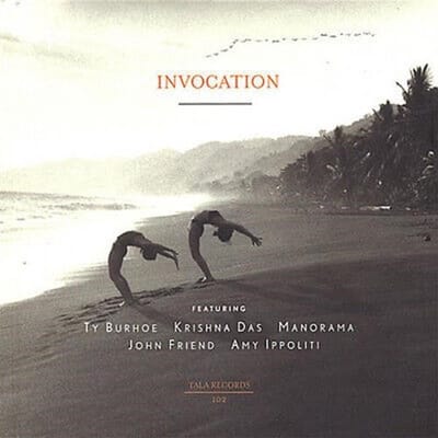 Ty Burhoe, Krishna Das, Manorama, John Friend, Amy Ippoliti - Invocation (CD)